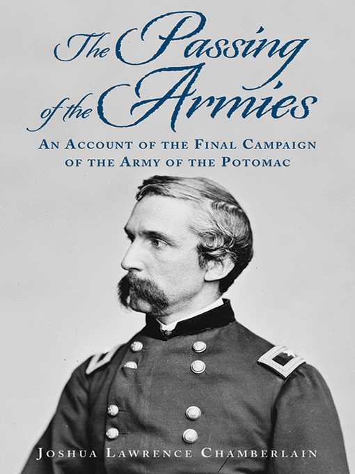 Title details for The Passing of the Armies by Joshua Lawrence Chamberlain - Available